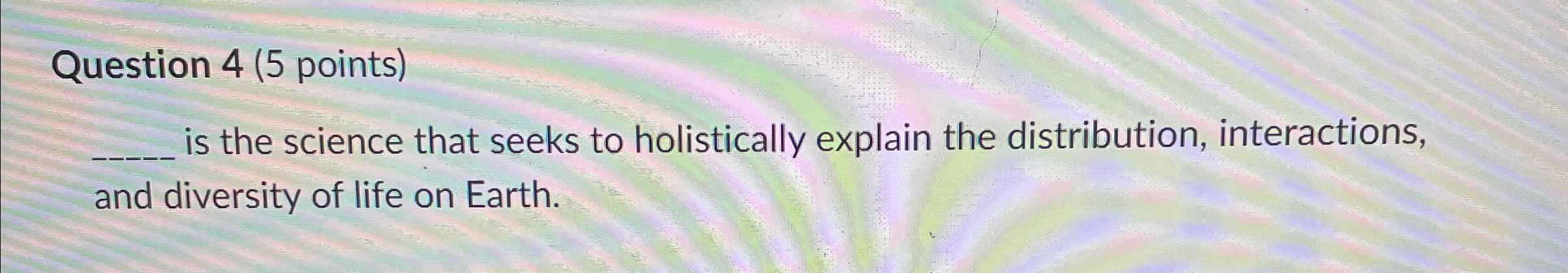 Solved Question 4 (5 ﻿points)q, ﻿is the science that seeks | Chegg.com