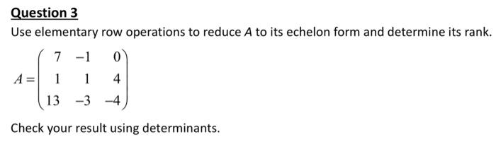 [Solved]: Use elementary row operations to reduce ( A ) t