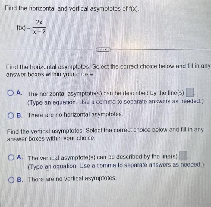 Solved Find The Horizontal And Vertical Asymptotes Of F(x). | Chegg.com