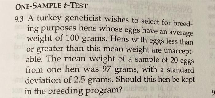 Solved ONE-SAMPLE T-TEST 9.3 A turkey geneticist wishes to | Chegg.com
