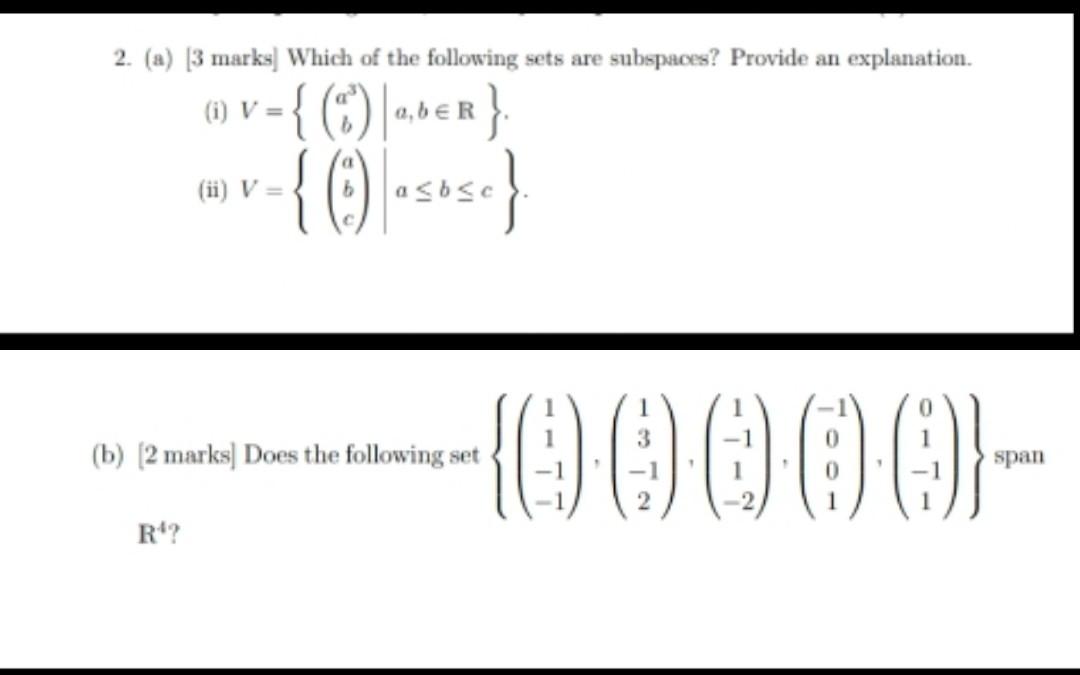 Solved 2. (a) [3 Marks] Which Of The Following Sets Are | Chegg.com