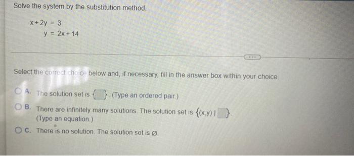 Solved Solve the system by the substitution method X+ 2y = 3 | Chegg.com
