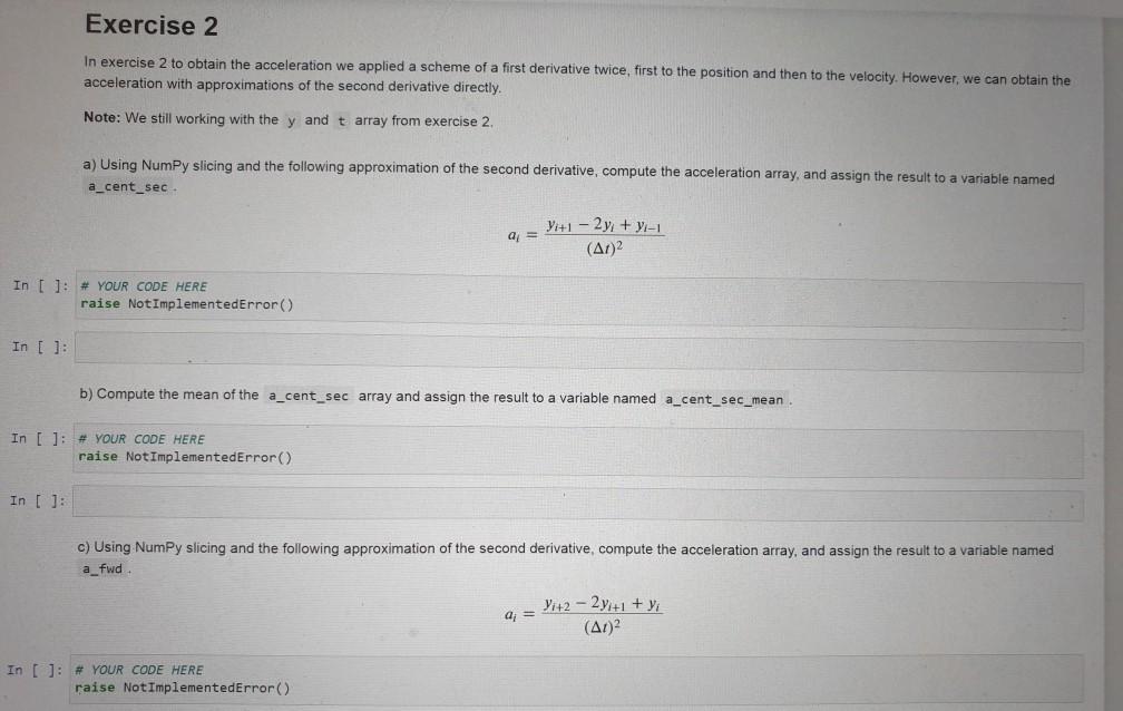 Solved Exercise 2 In exercise 2 to obtain the acceleration | Chegg.com