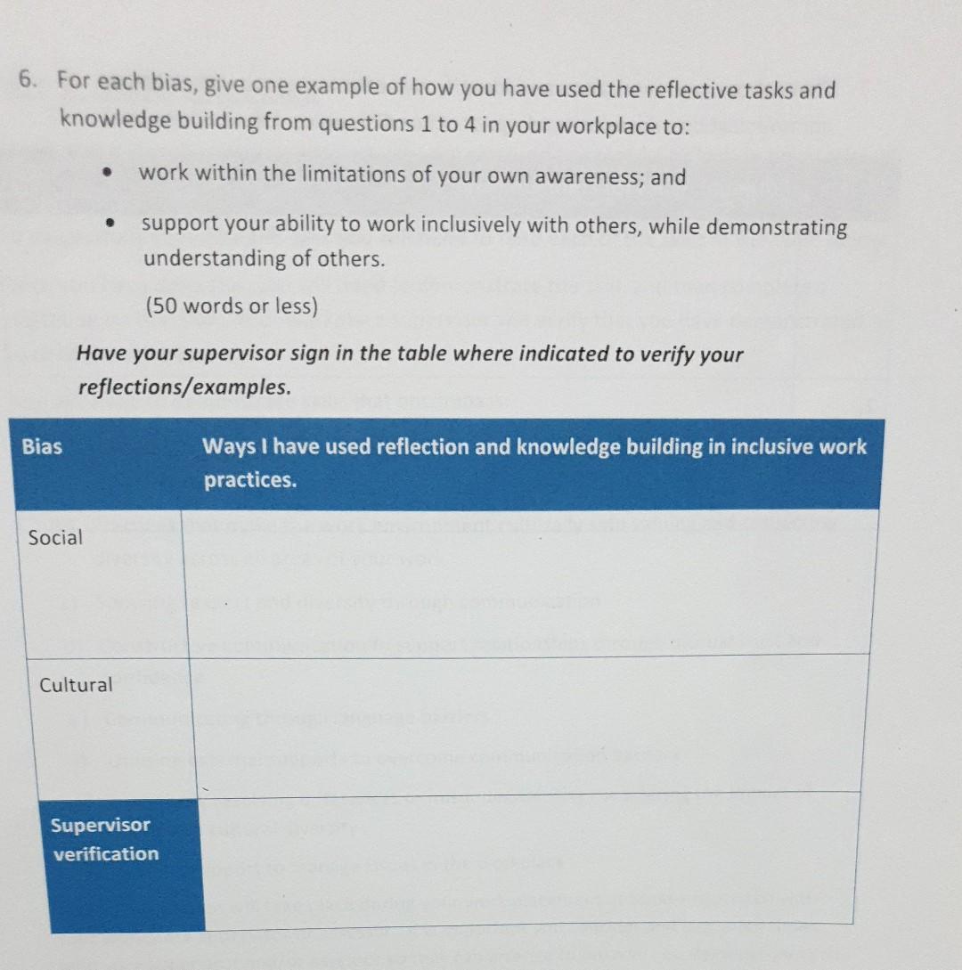 6. For each bias, give one example of how you have used the reflective tasks and knowledge building from questions 1 to 4 in