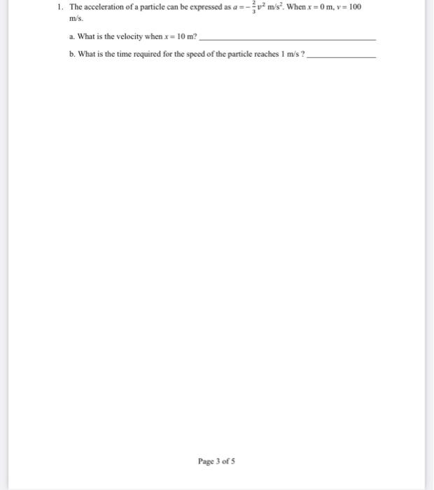 Solved 1 The Acceleration Of A Particle Can Be Expressed Chegg Com