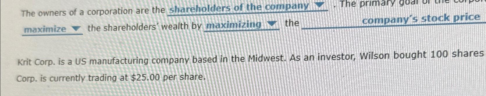 Solved The owners of a corporation are the shareholders of | Chegg.com