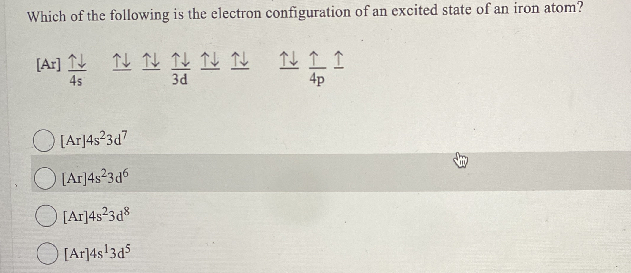 Solved Which Of The Following Is The Electron Configuration Chegg Com