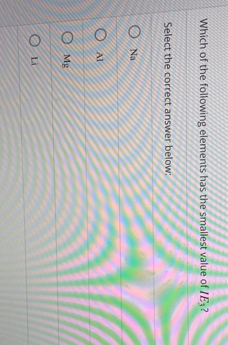 solved-which-of-the-following-elements-has-the-smallest-chegg