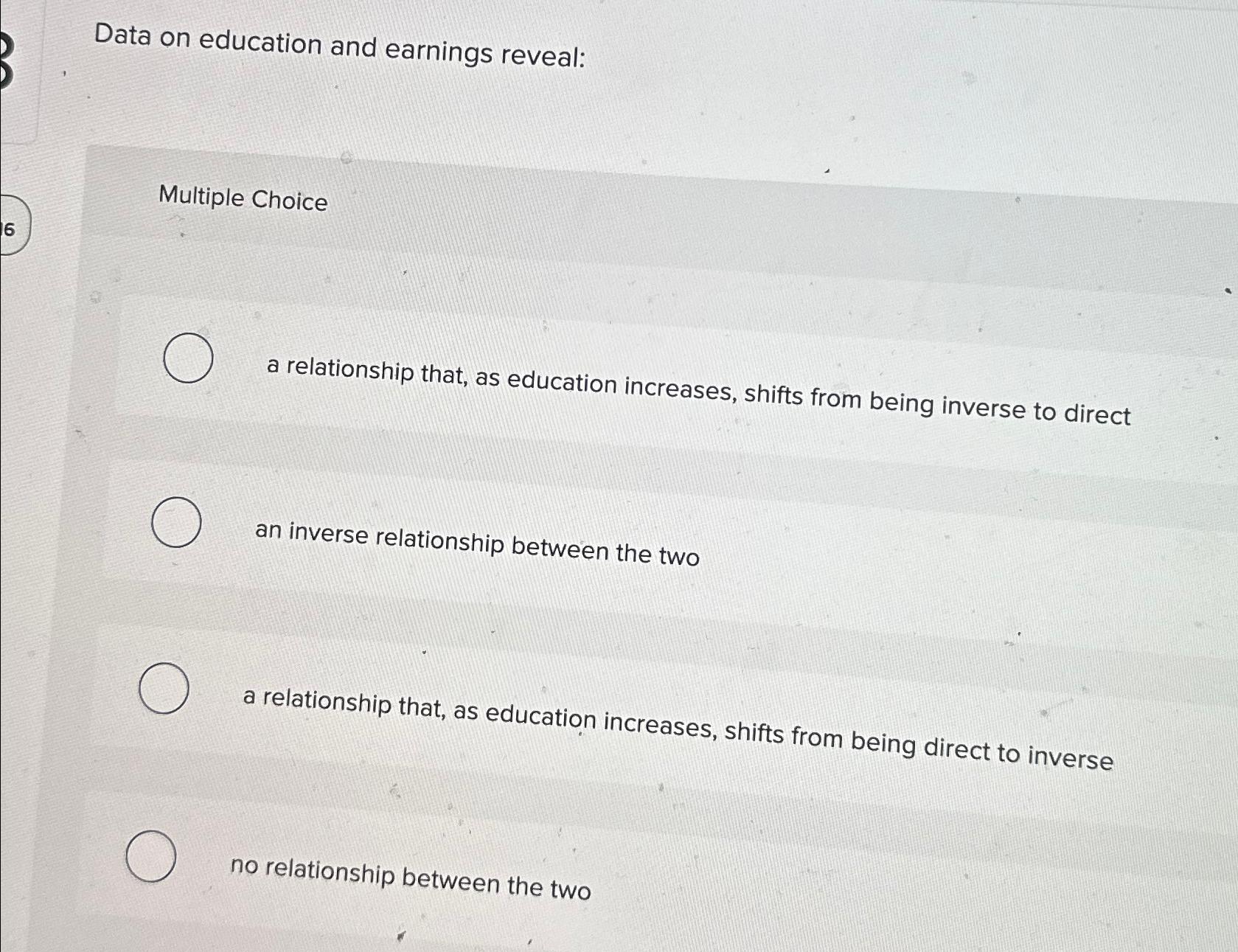 Solved Data on education and earnings reveal:Multiple | Chegg.com