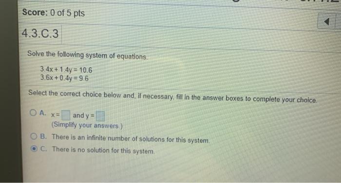 Solved Score: 0 of 5 pts 4.3.C.3 Solve the following system | Chegg.com