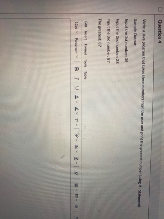 Solved Question 4 Write a Java program that takes three | Chegg.com
