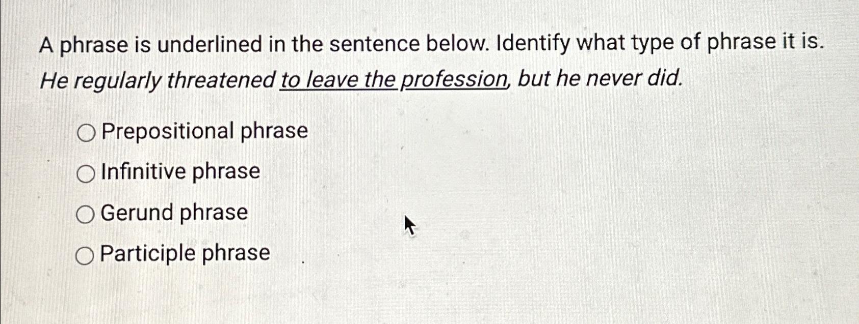 Solved A phrase is underlined in the sentence below. | Chegg.com