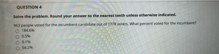 Solved QUESTION 4 Solve the problem. Round your answer to | Chegg.com