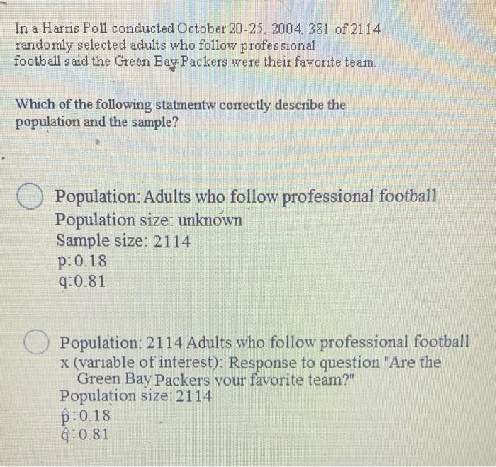 Solved A In A Harris Poll Conducted October 20-25, 2004, 381 | Chegg.com