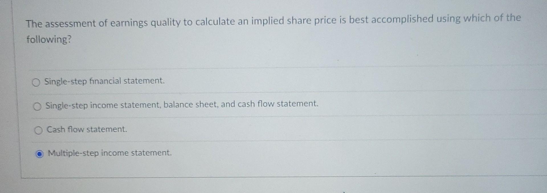 Solved The assessment of earnings quality to calculate an | Chegg.com