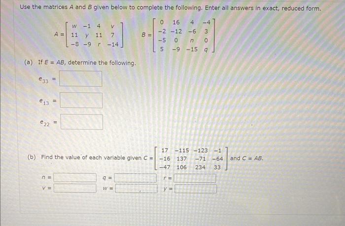 Solved Use The Matrices A And B Given Below