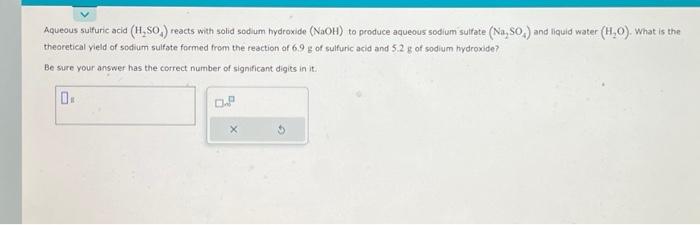 Solved Aqueous sulfuric acid (H₂SO4) reacts with solid | Chegg.com