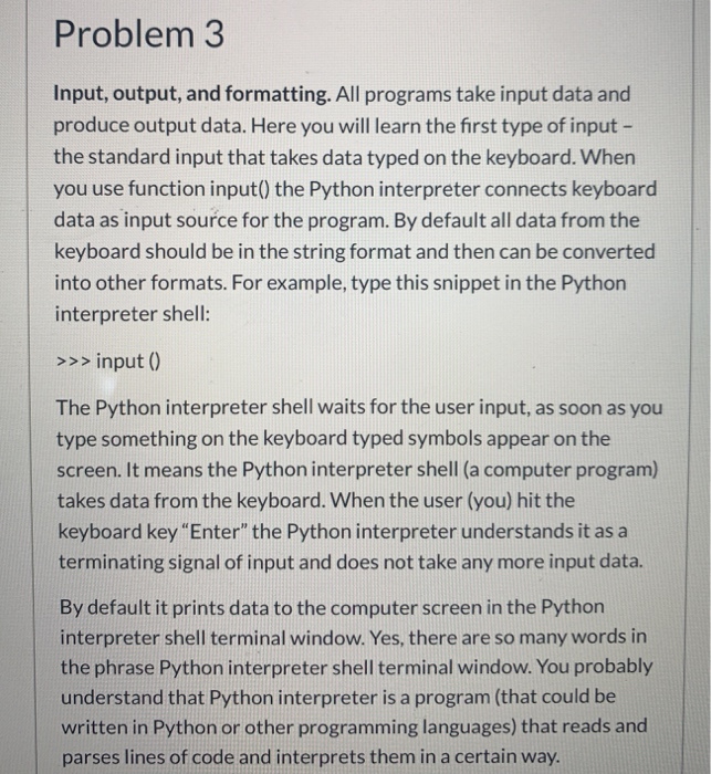 Solved Problem 3 Input, output, and formatting. All programs | Chegg.com
