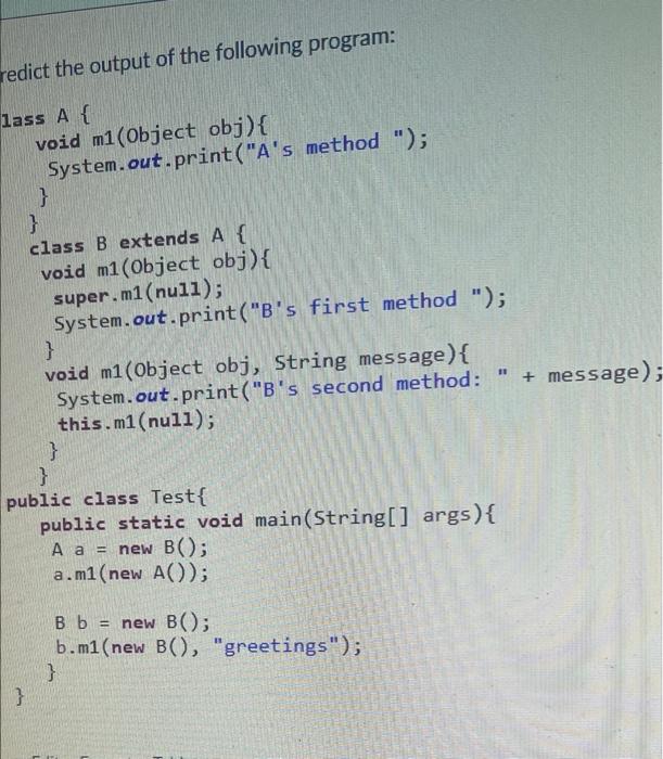 Solved redict the output of the following program: lass A { | Chegg.com