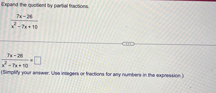 Solved Expand The Quotient By Partial Fractions. | Chegg.com