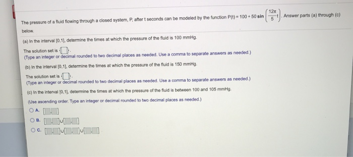 Solved - Answer parts (a) through (c) The pressure of a | Chegg.com