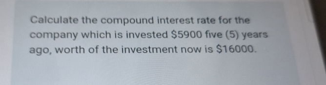 Tutorial Compund Interest Rate Solved Calculate the compound interest rate for the company | Chegg.com