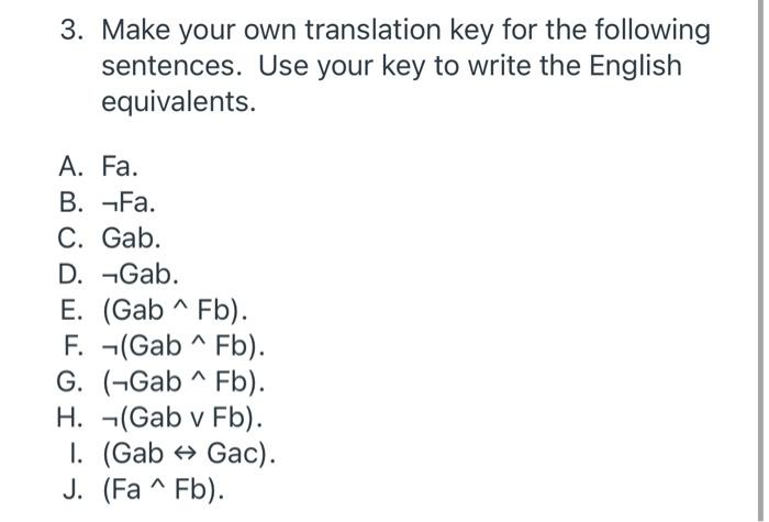 1. Translate The Following Sentences Into Our First | Chegg.com