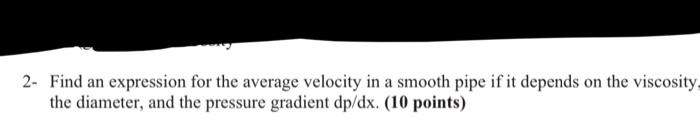 Solved 2- Find an expression for the average velocity in a | Chegg.com