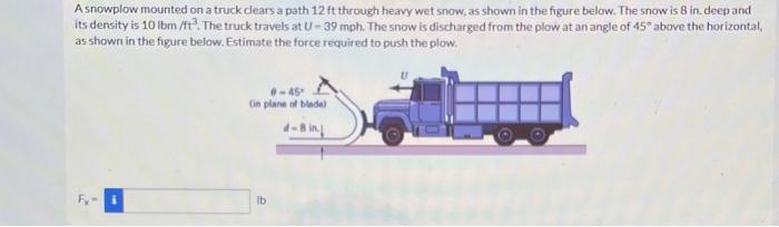 Solved A snowplow mounted on a truck clears a path 12 ft | Chegg.com