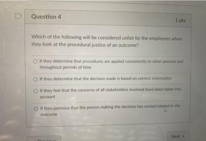 Solved Question 4 1 Pts Which Of The Following Will Be Chegg Com