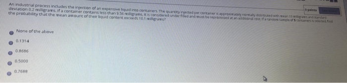 Solved 3 points An industrial process includes the injection | Chegg.com
