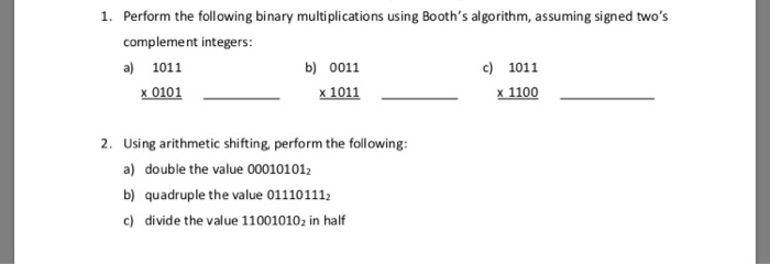 Solved 1 Perform The Following Binary Multiplications Us Chegg Com