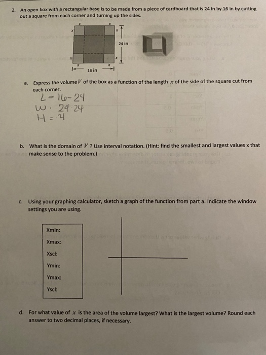 Solved 2. An open box with a rectangular base is to be made | Chegg.com