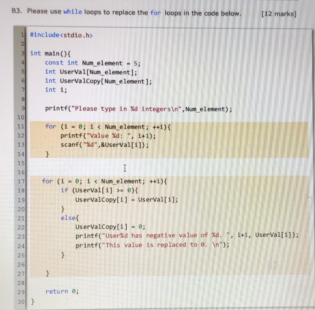 Solved B3. Please use while loops to replace the for loops | Chegg.com