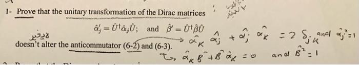 Solved 1- Prove that the unitary transformation of the Dirac | Chegg.com