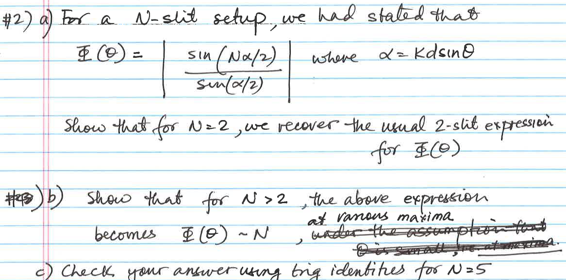 Solved #2) ﻿a) ﻿For a N-slit setup, we had stated | Chegg.com