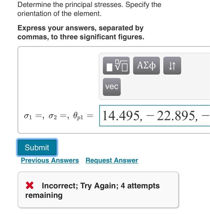 Solved the units for part A and B are ksi and degrees , help