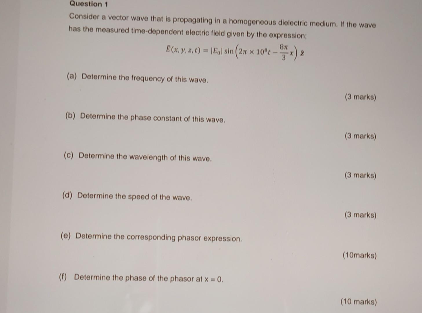 Solved Consider a vector wave that is propagating in a | Chegg.com