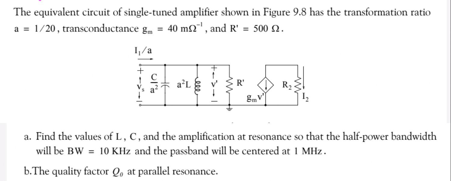 Solved The equivalent circuit of single-tuned amplifier | Chegg.com