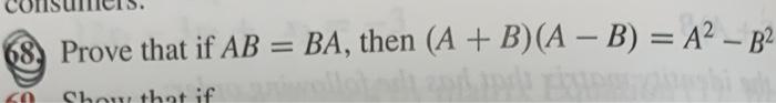 Solved 18. Prove That If AB = BA, Then (A + B)(A – B) = A2 – | Chegg.com