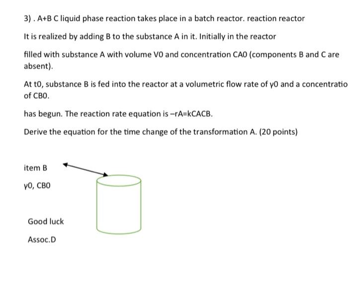 Solved 3). A+B Cliquid phase reaction takes place in a batch | Chegg.com