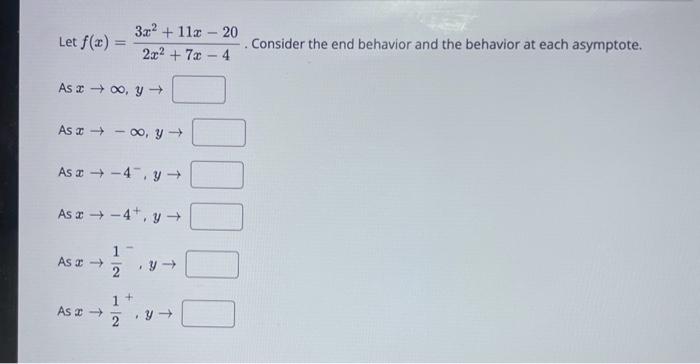 Solved Let F X 2x2 7x−43x2 11x−20 Consider The End