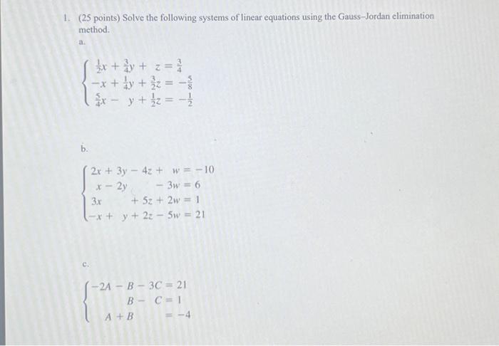 Solved (25 points) Solve the following systems of linear | Chegg.com