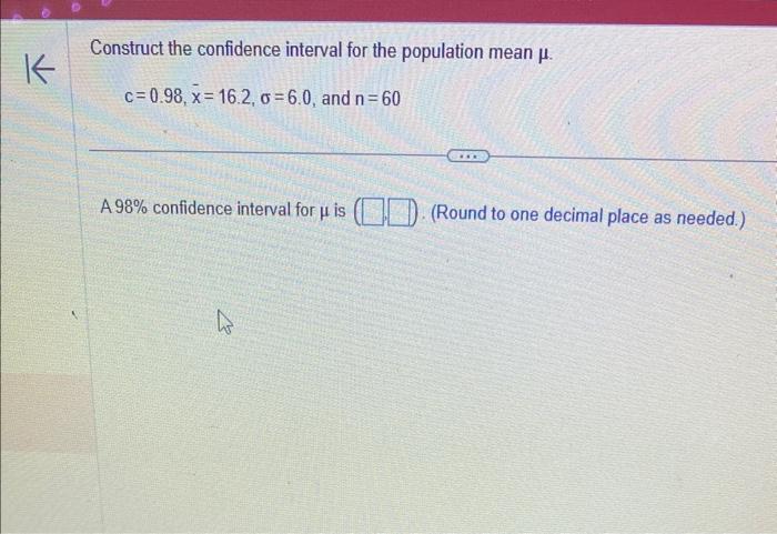Solved Construct the confidence interval for the population | Chegg.com
