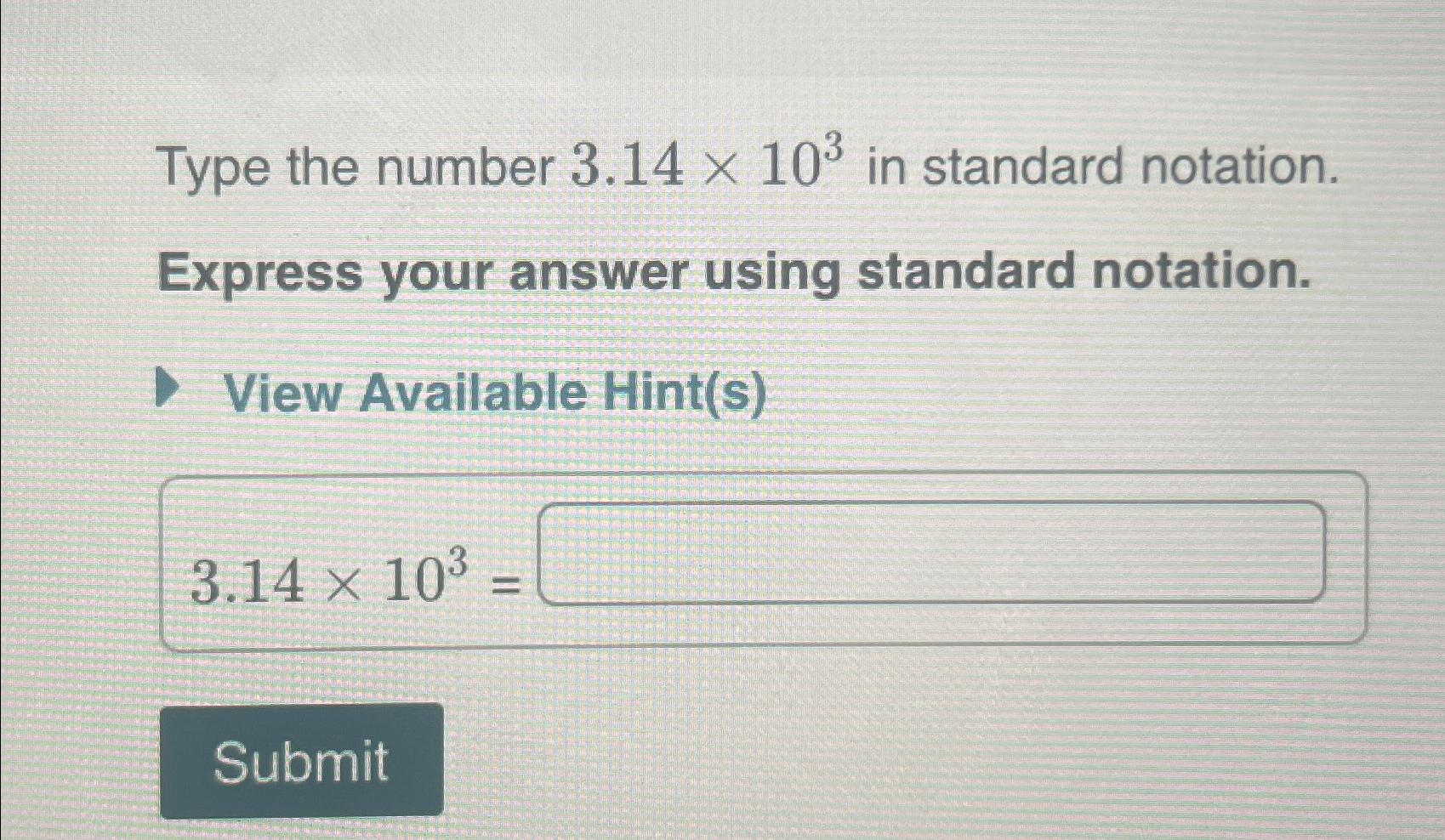 solved-type-the-number-3-14-103-in-standard-chegg