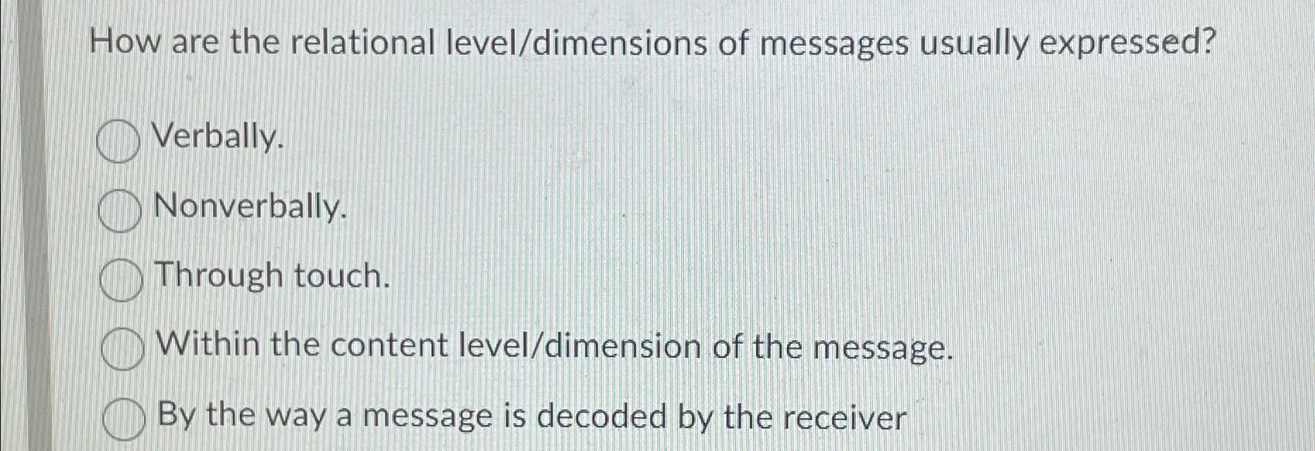 solved-how-are-the-relational-level-dimensions-of-messages-chegg
