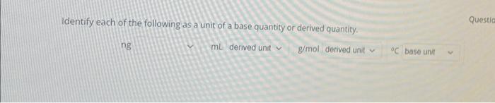 Solved Identify Each Of The Following As A Unit Of A Base | Chegg.com