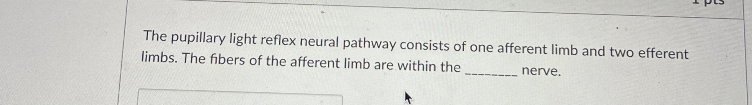 The pupillary light reflex neural pathway consists of | Chegg.com