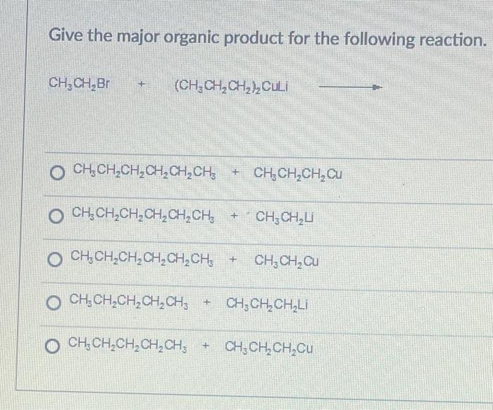 Solved Give The Major Organic Product For The Following