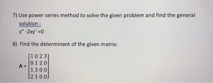 Solved 7) Use Power Series Method To Solve The Given Problem | Chegg.com